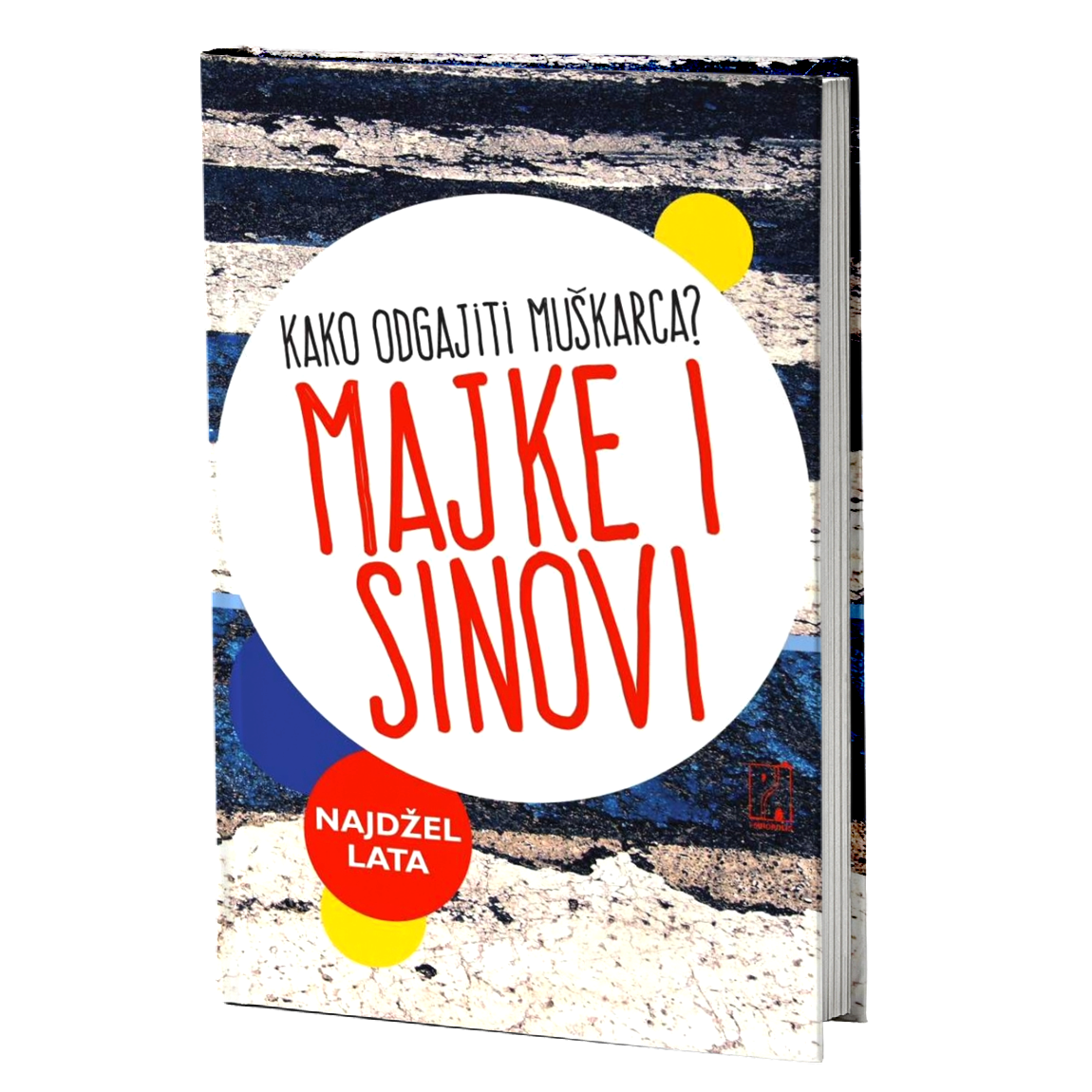 majke i sinovi – najdžel lata mokap knjige