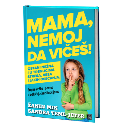 Mama, nemoj da vičeš! – Žanin Mik, Sandra Teml-Jeter