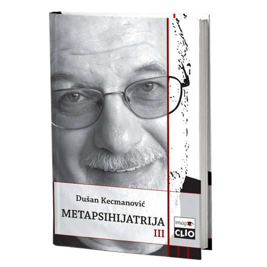 Metapsihijatrija – Dušan Kecmanović