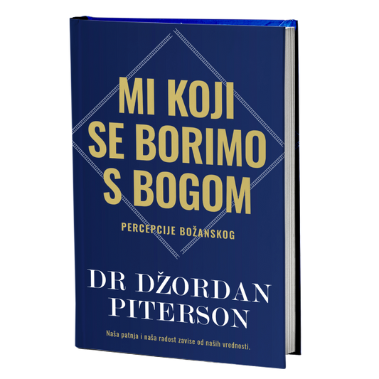 Mi koji se borimo s Bogom – Dr Džordan Piterson