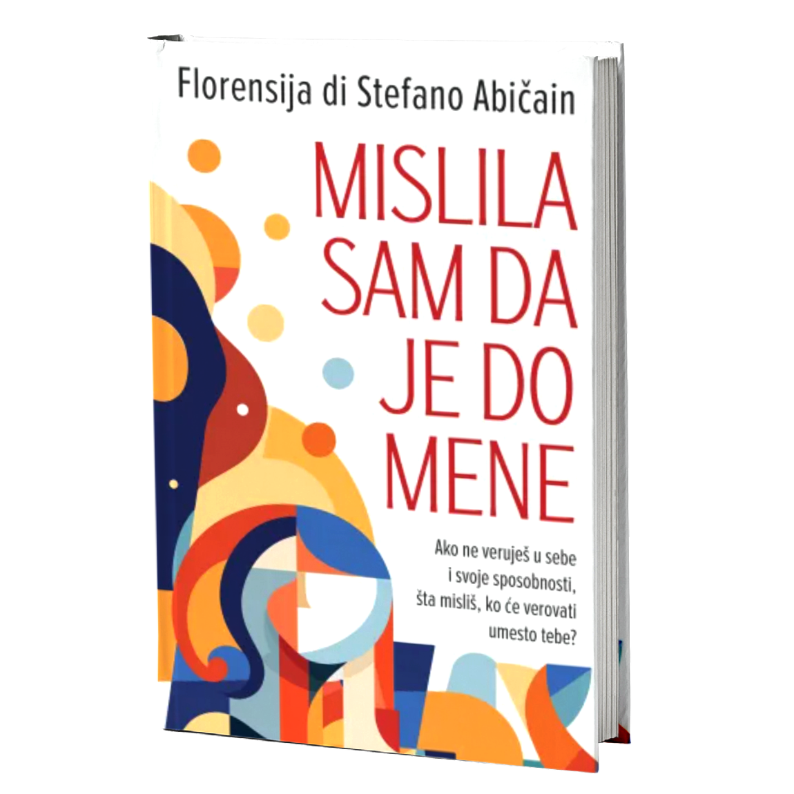 Mislila sam da je do mene – Florensija di Stefano Abičain