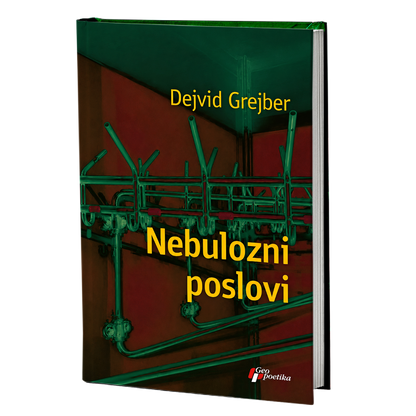 Nebulozni poslovi – Dejvid Grejber