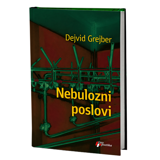 Nebulozni poslovi – Dejvid Grejber