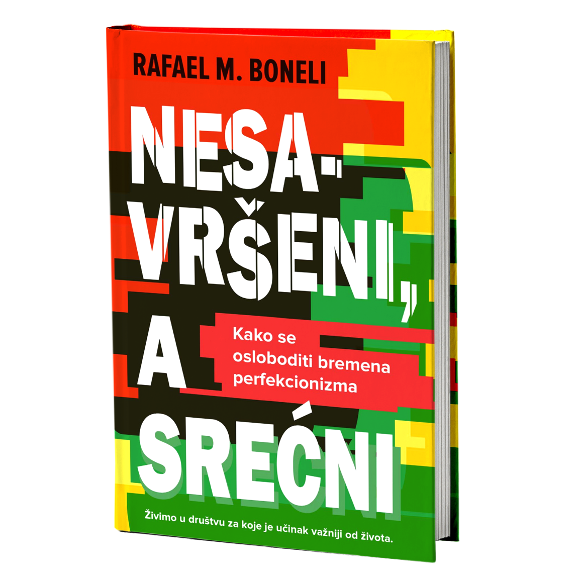 Nesavršeni, a srećni – Rafael M. Boneli