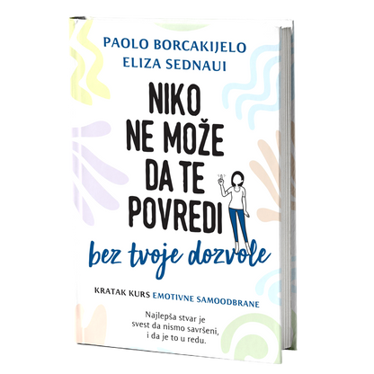 Niko ne može da te povredi bez tvoje dozvole - Paolo Borcakijelo, Eliza Sednaui