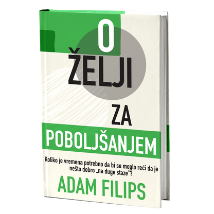 O želji za poboljšanjem - Adam Filips