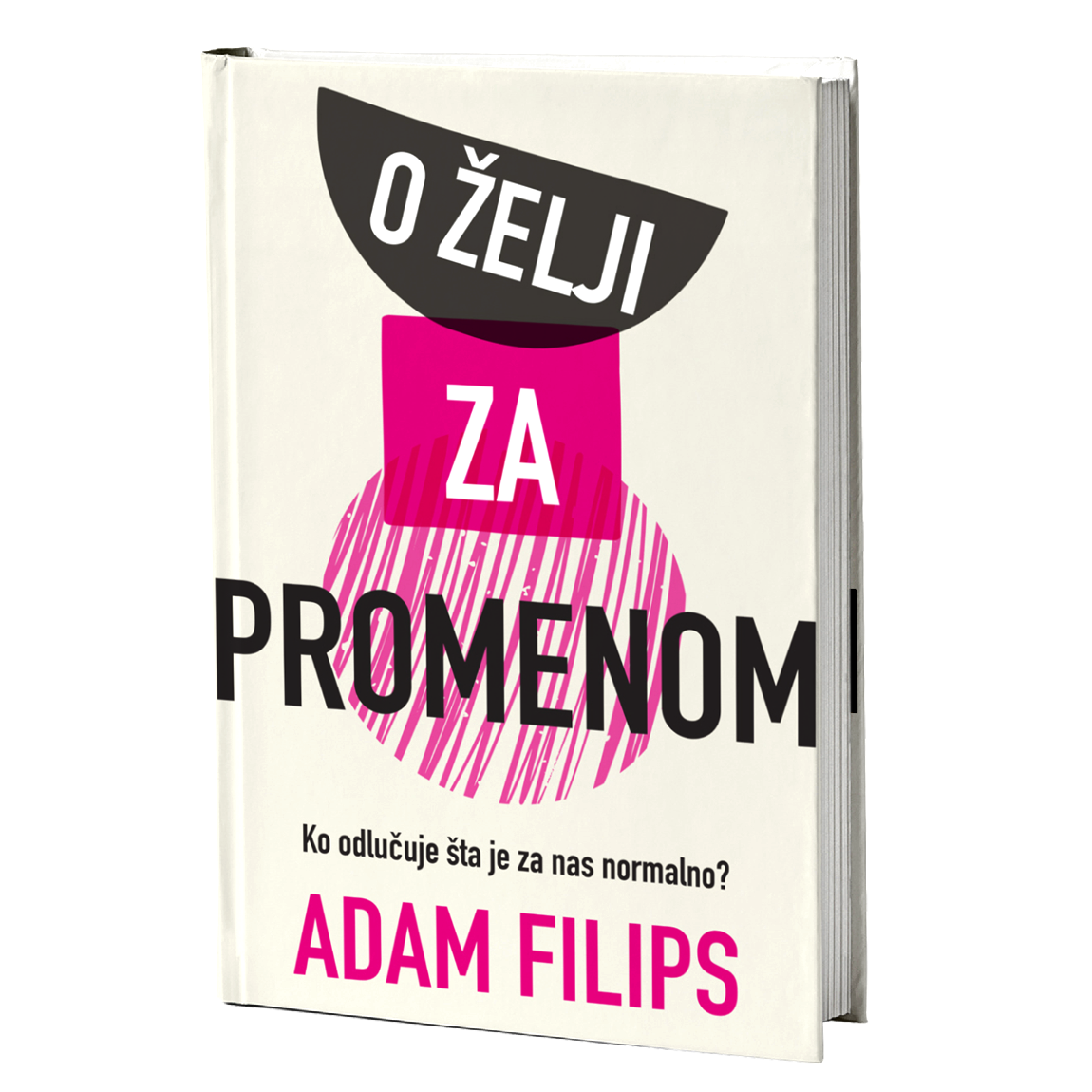 O želji za promenom – Adam Filips