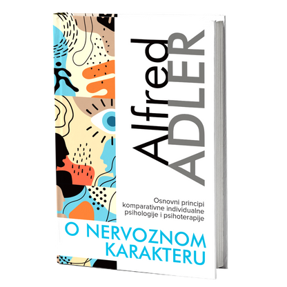 O nervoznom karakteru – Alfred Adler