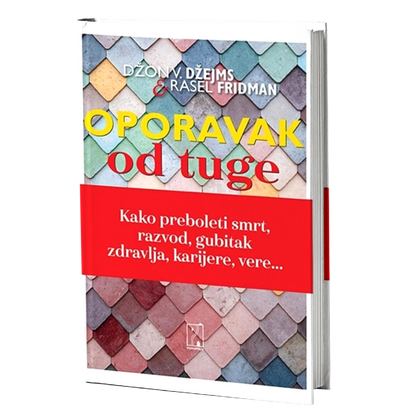 Oporavak od tuge – Rasel Fridman, Džon V. Džejms