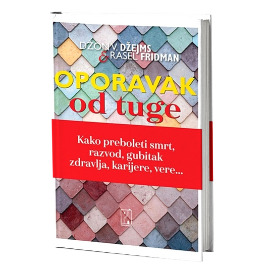 Oporavak od tuge – Rasel Fridman, Džon V. Džejms