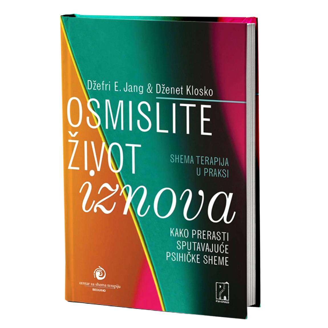 Osmislite život iznova – Džefri Jang, Dženet Klosko