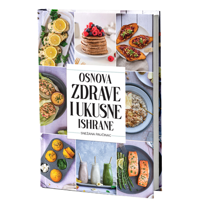 Osnova zdrave i ukusne ishrane – Snežana Paučinac