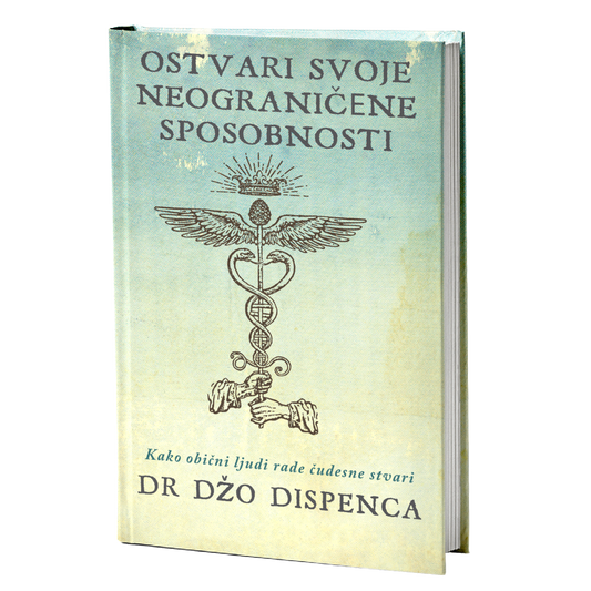 Ostvari svoje neograničene sposobnosti – Džo Dispenca