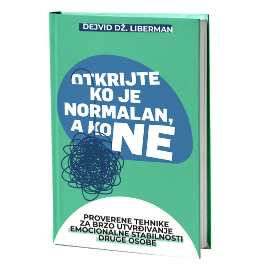 Otkrijte ko je normalan, a ko ne – Dejvid Dž. Liberman