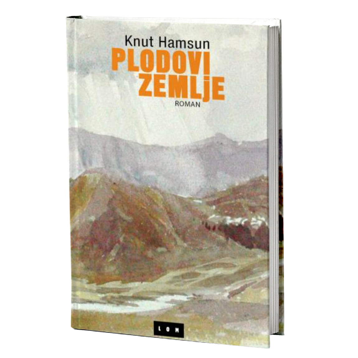 Plodovi zemlje – Knut Hamsun