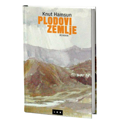 Plodovi zemlje – Knut Hamsun