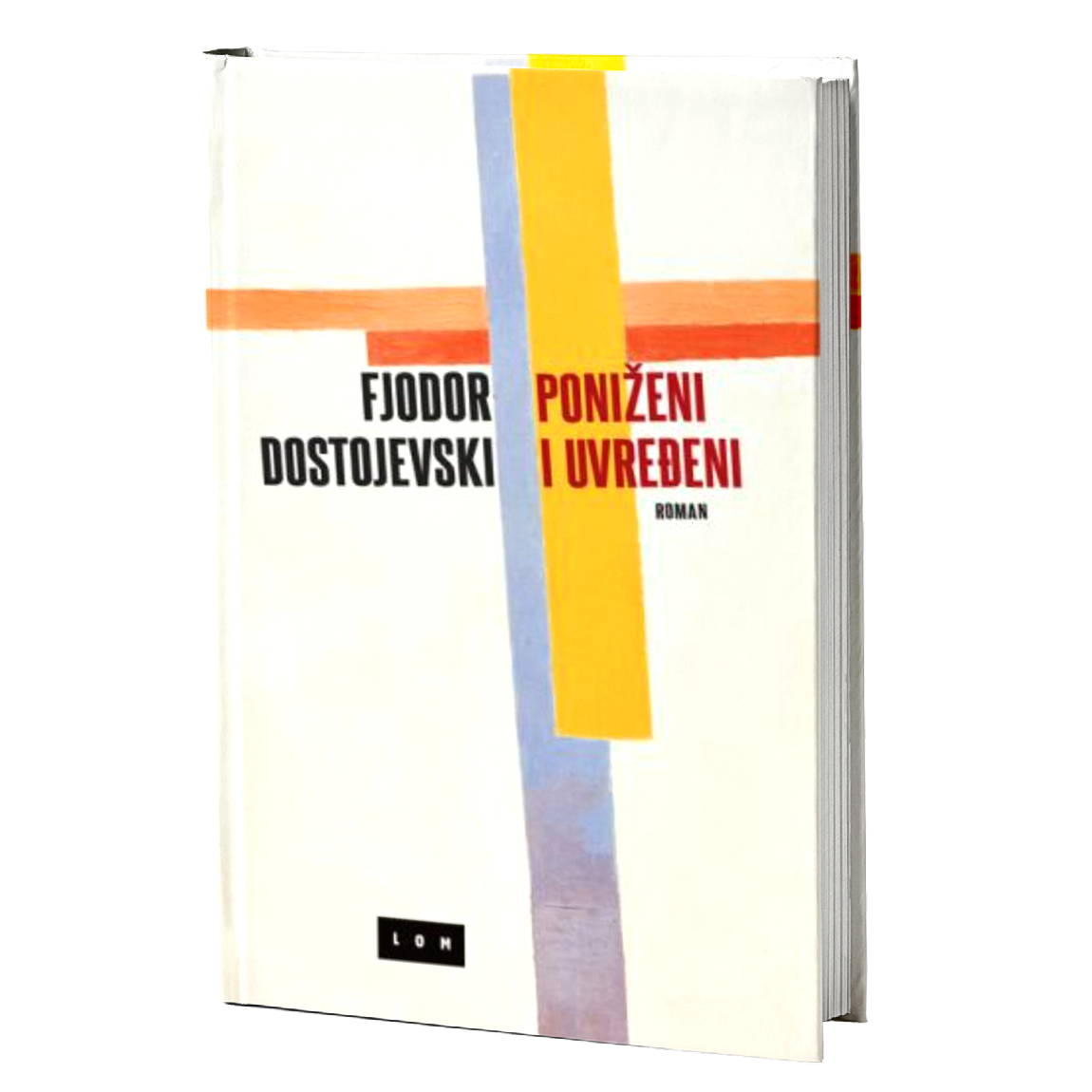 Poniženi i uvređeni – Fjodor Mihajlovič Dostojevski