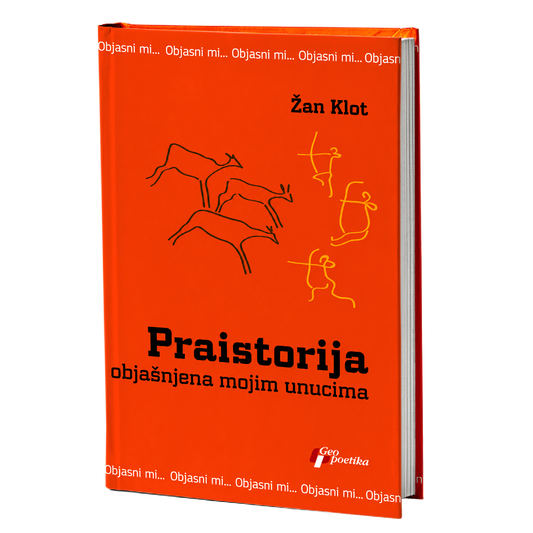 Praistorija objašnjena mojim unucima – Žan Klot
