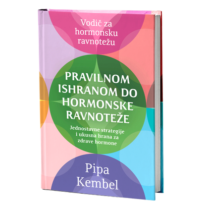 Pravilnom ishranom do hormonske ravnoteže – Pipa Kembel