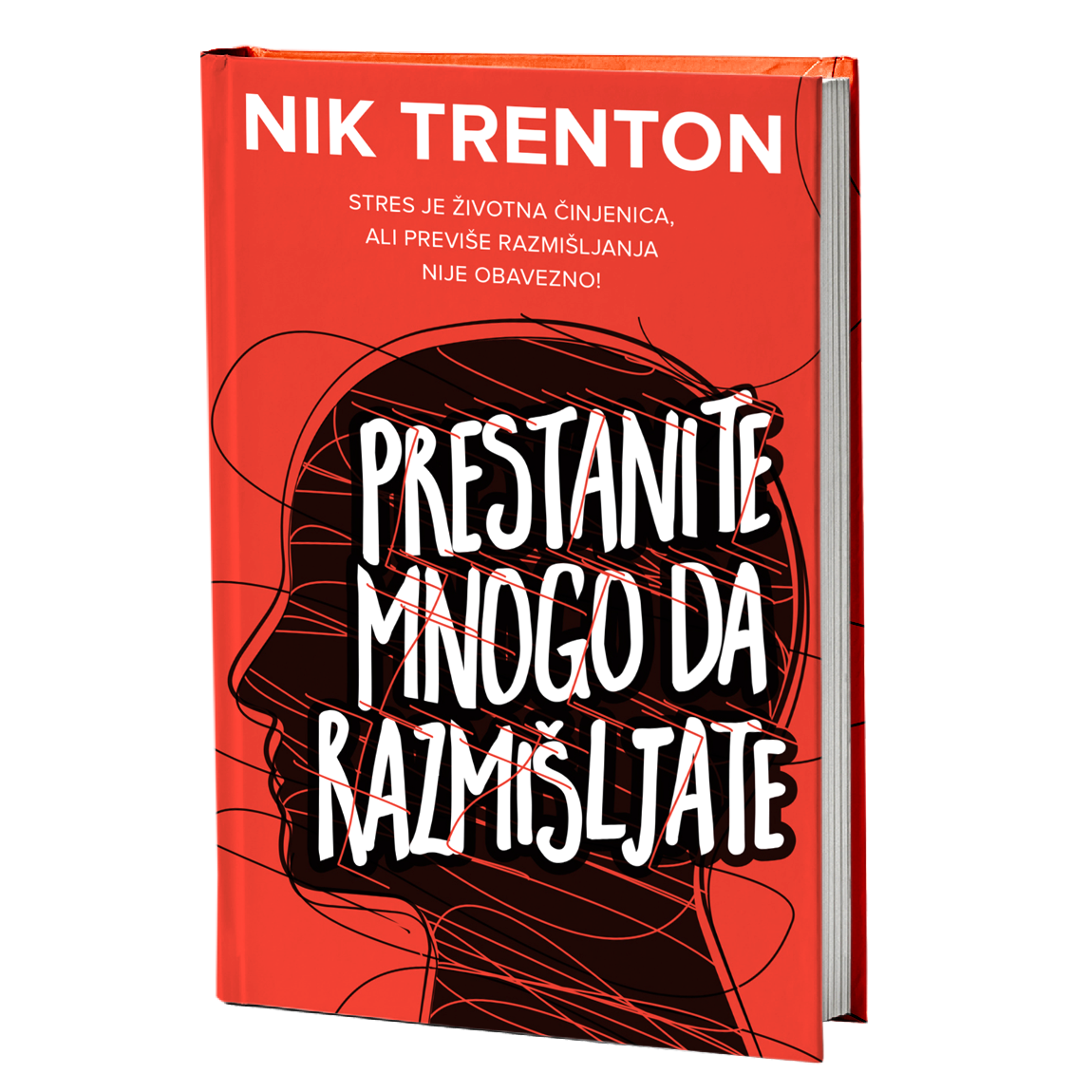 Prestanite mnogo da razmišljate – Nik Trenton