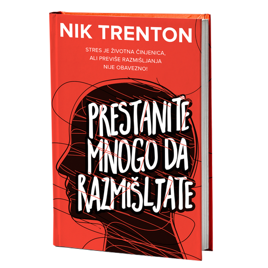 Prestanite mnogo da razmišljate – Nik Trenton