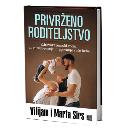 Privrženo roditeljstvo - Vilijam i Marta Sirs
