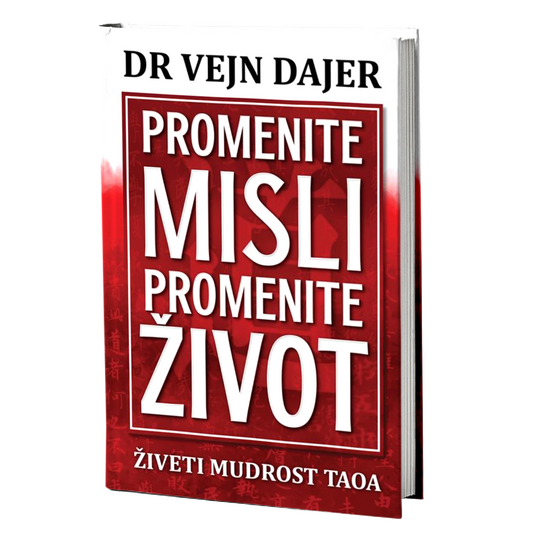 Promenite misli promenite život – Vejn Dajer