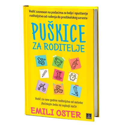 Puškice za roditelje – Emili Oster