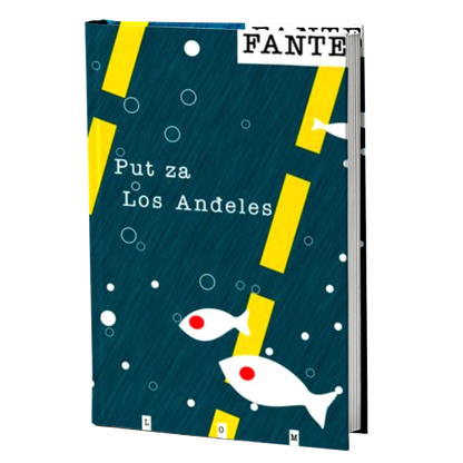 Put za Los Anđeles – Džon Fante