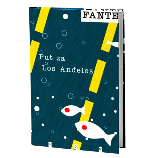 Put za Los Anđeles – Džon Fante