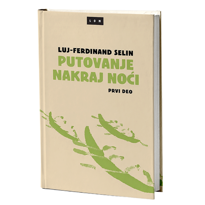 Putovanje nakraj noći 1-2 – Luj-Ferdinan Selin