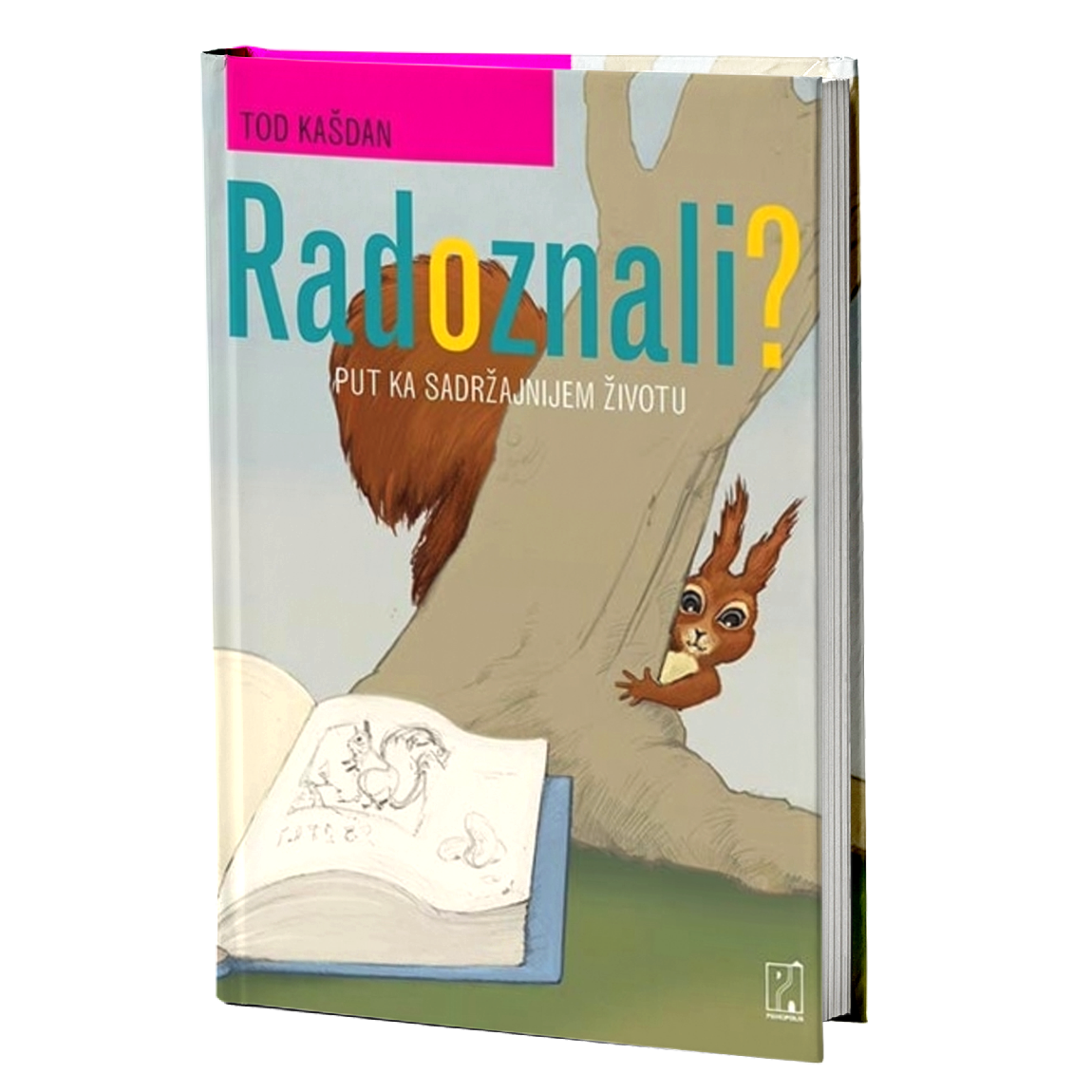 Radoznali? put ka sadržajnijem životu – Tod Kašdan
