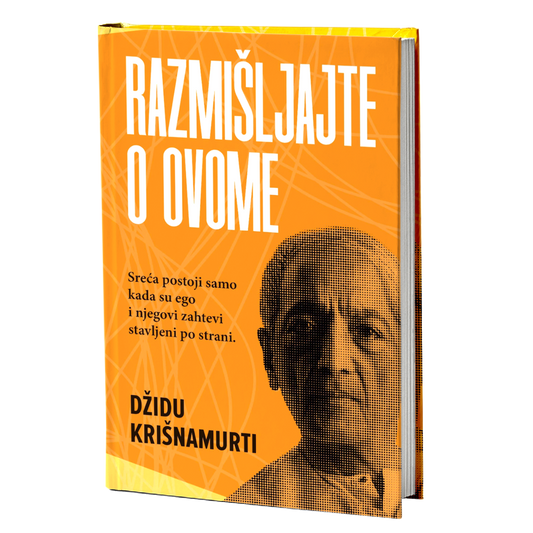 Razmišljajte o ovome – Džidu Krišnamurti