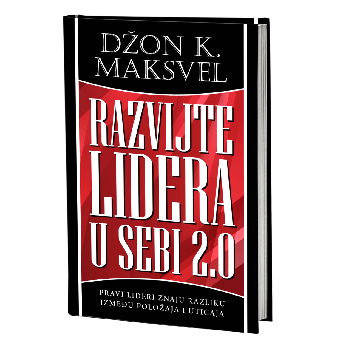 Razvijte lidera u sebi 2.0 – Džon K. Maksvel