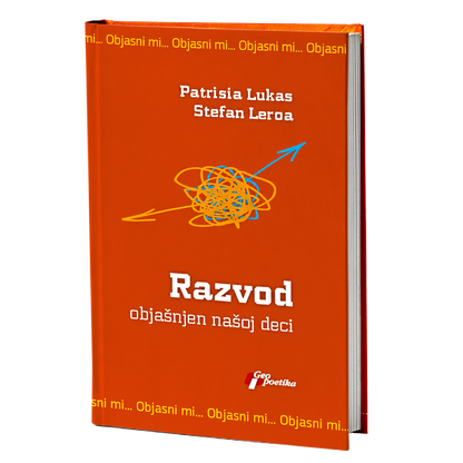 Razvod objašnjen našoj deci – Patrisija Lukas i Stefan Leroa