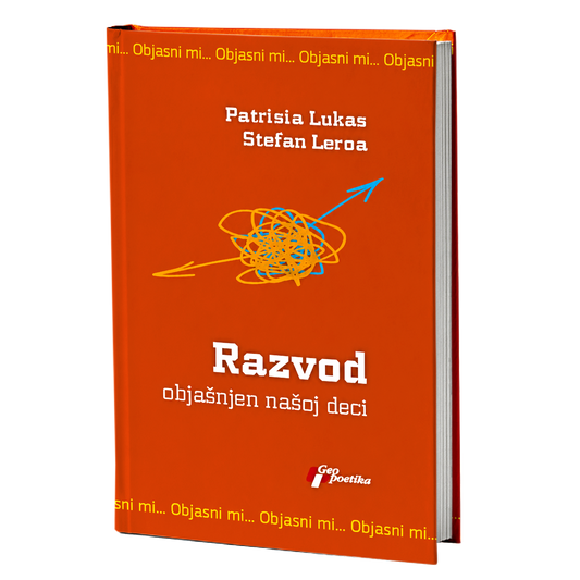 Razvod objašnjen našoj deci – Patrisija Lukas i Stefan Leroa