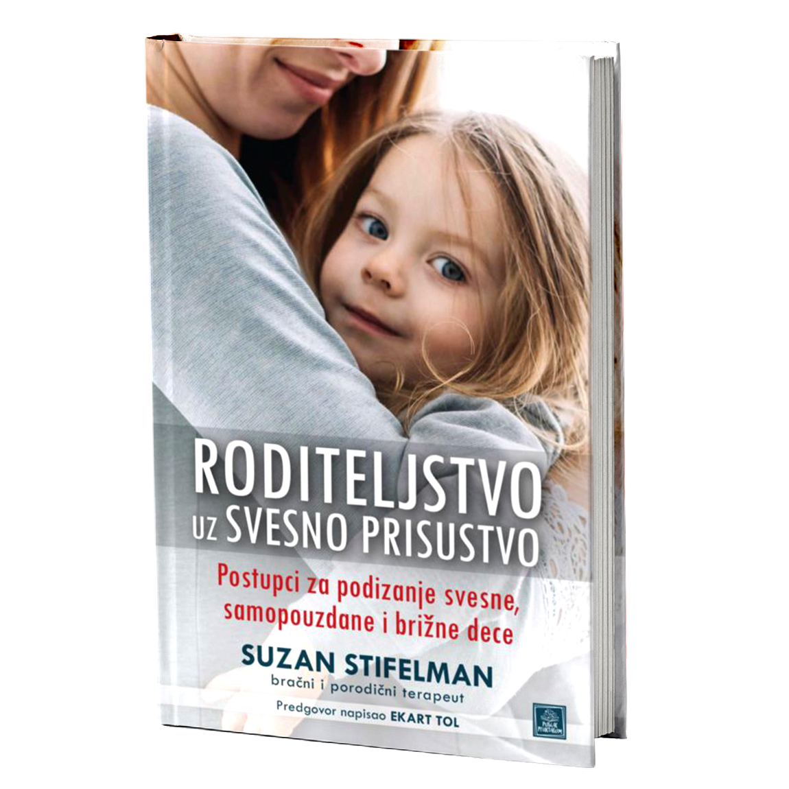 Roditeljstvo uz svesno prisustvo – Suzan Stifelman