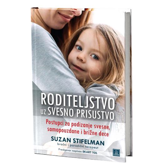 Roditeljstvo uz svesno prisustvo – Suzan Stifelman