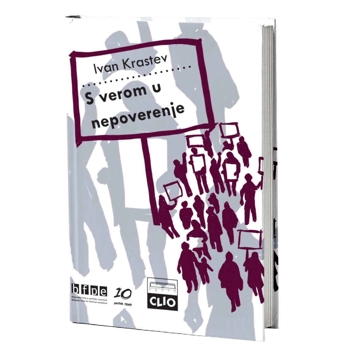 S verom u nepoverenje – Ivan Krastev