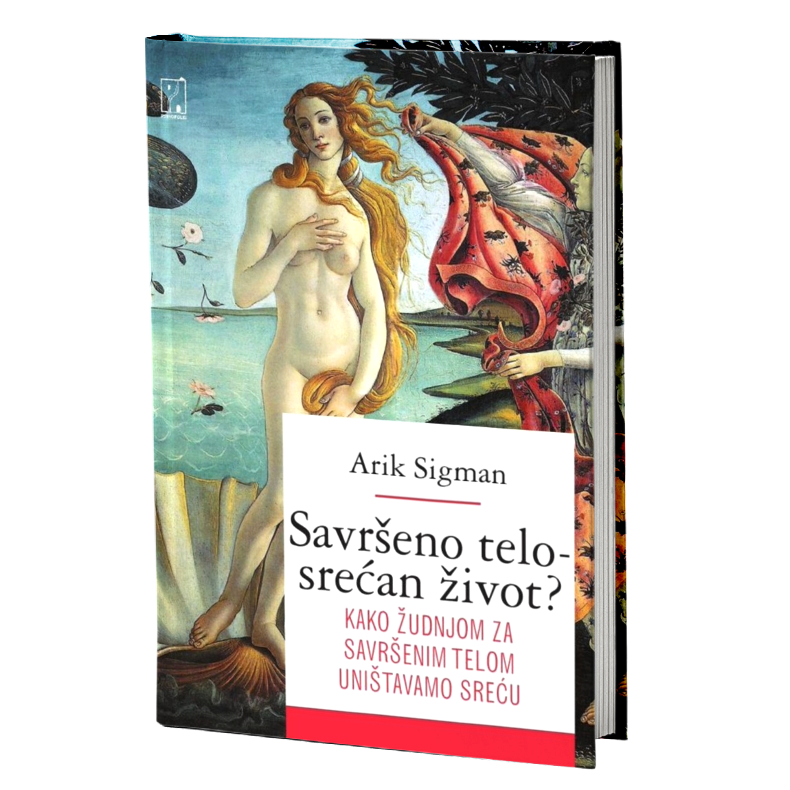 Savršeno telo - srećan život? – Arik Sigman