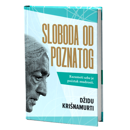 Sloboda od poznatog – Džidu Krišnamurti