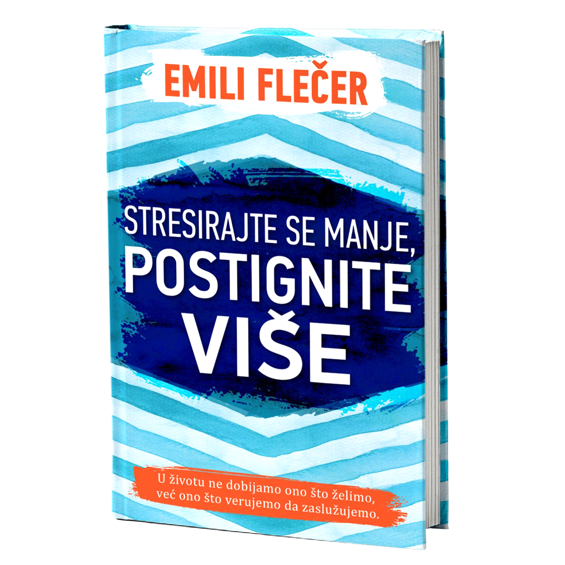 Stresirajte se manje, postignite više - Emili Flečer