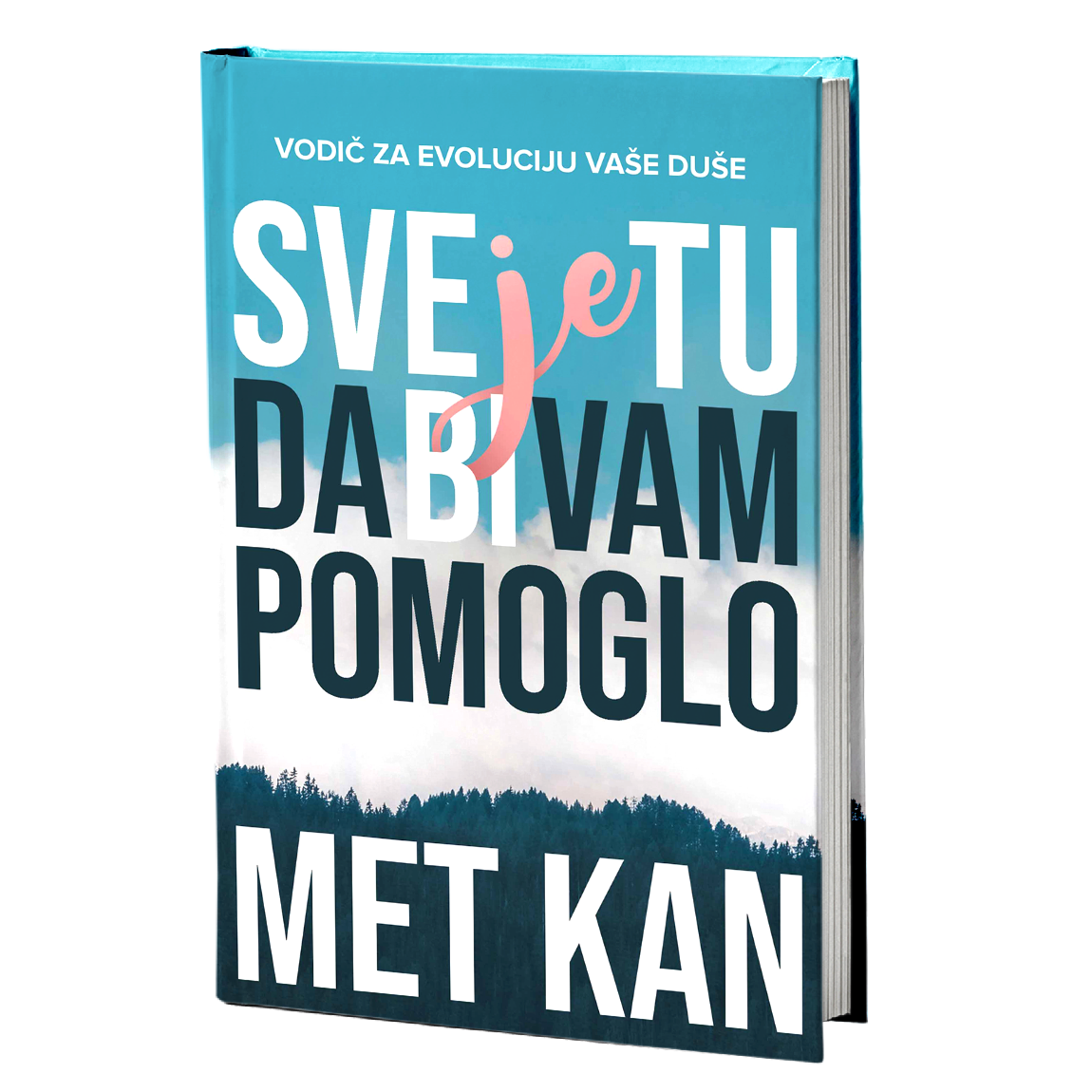 Sve je tu da bi vam pomoglo - Met Kan