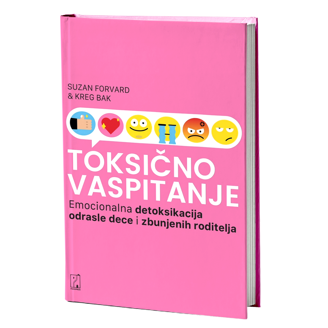 Toksično vaspitanje – Kreg Bak, Suzan Forvard