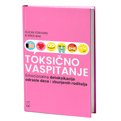 Toksično vaspitanje – Kreg Bak, Suzan Forvard