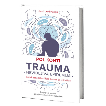 Trauma: nevidljiva epidemija - Pol Konti