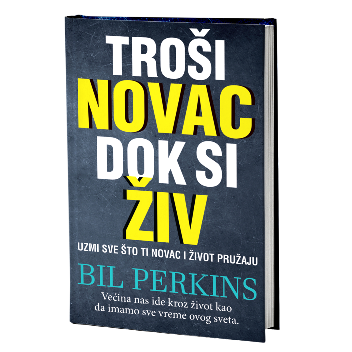 Troši novac dok si živ – Bil Perkins