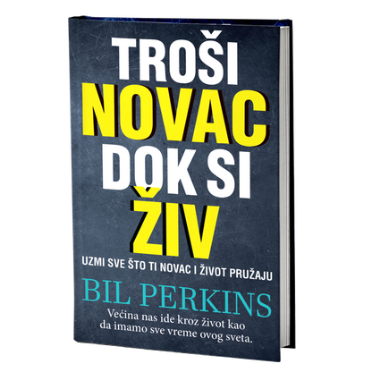 Troši novac dok si živ – Bil Perkins
