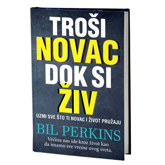 Troši novac dok si živ – Bil Perkins