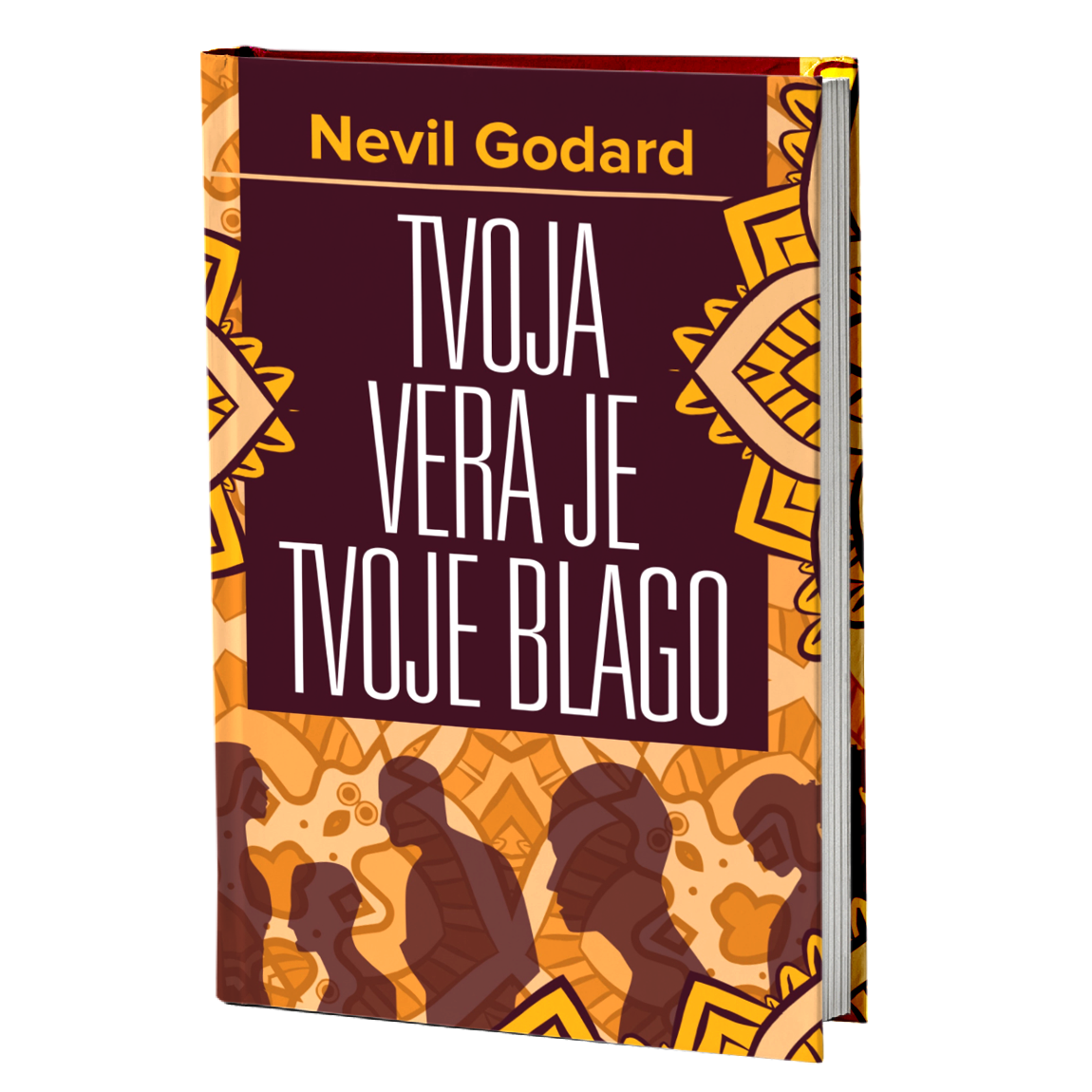 Tvoja vera je tvoje blago – Nevil Godard